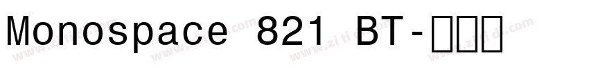 Monospace 821 BT字体转换